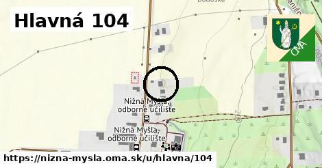 Hlavná 104, Nižná Myšľa