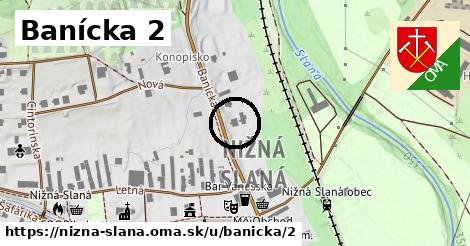 Banícka 2, Nižná Slaná