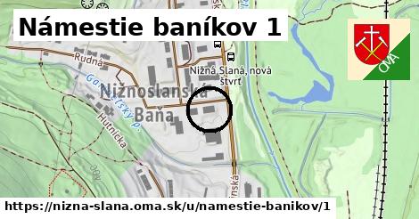 Námestie baníkov 1, Nižná Slaná