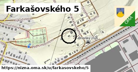 Farkašovského 5, Nižná
