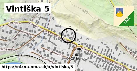 Vintiška 5, Nižná