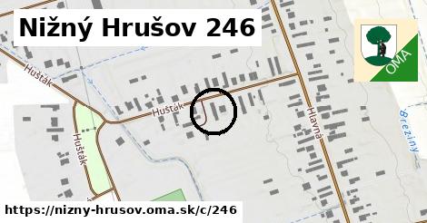 Nižný Hrušov <span class="supisne">246</span>