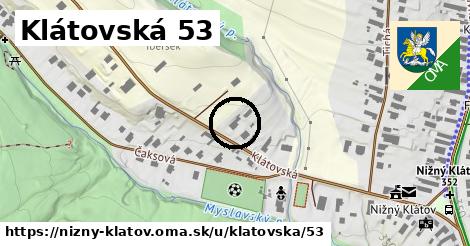 Klátovská 53, Nižný Klátov