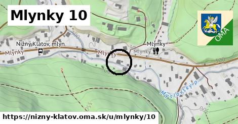 Mlynky 10, Nižný Klátov