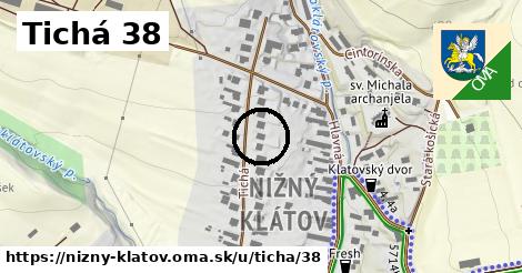 Tichá 38, Nižný Klátov