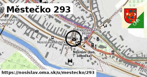 Městečko 293, Nosislav