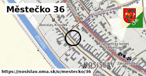 Městečko 36, Nosislav