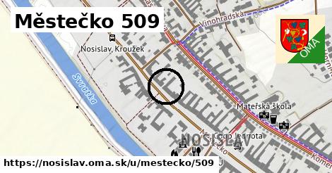 Městečko 509, Nosislav