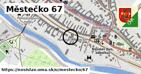 Městečko 67, Nosislav