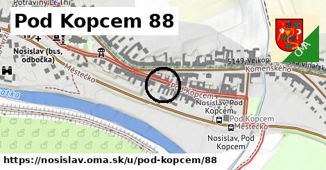 Pod Kopcem 88, Nosislav