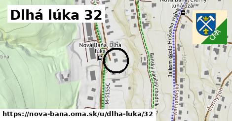 Dlhá lúka 32, Nová Baňa