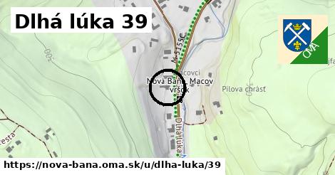 Dlhá lúka 39, Nová Baňa