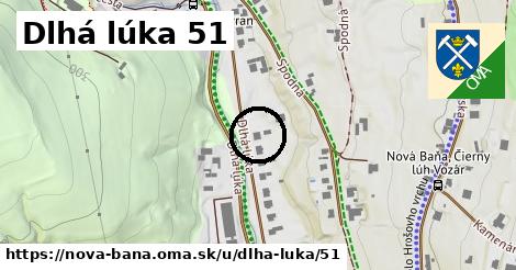 Dlhá lúka 51, Nová Baňa