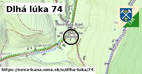 Dlhá lúka 74, Nová Baňa