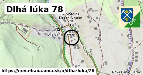 Dlhá lúka 78, Nová Baňa