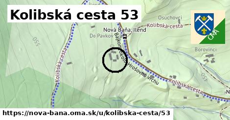 Kolibská cesta 53, Nová Baňa