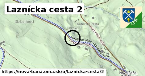 Laznícka cesta 2, Nová Baňa