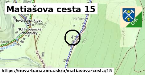 Matiašova cesta 15, Nová Baňa