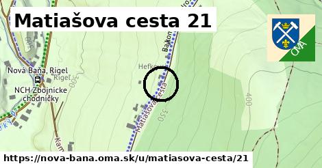 Matiašova cesta 21, Nová Baňa