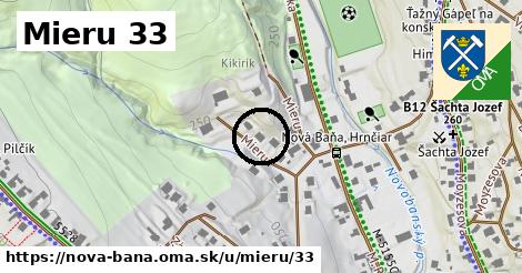 Mieru 33, Nová Baňa