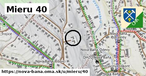 Mieru 40, Nová Baňa