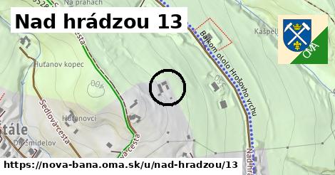 Nad hrádzou 13, Nová Baňa