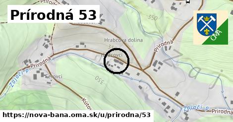 Prírodná 53, Nová Baňa