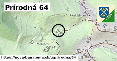 Prírodná 64, Nová Baňa
