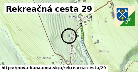 Rekreačná cesta 29, Nová Baňa