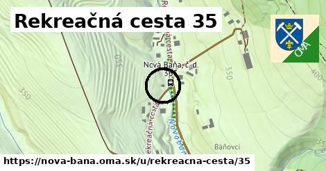 Rekreačná cesta 35, Nová Baňa