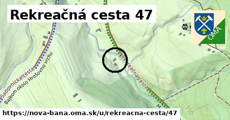 Rekreačná cesta 47, Nová Baňa