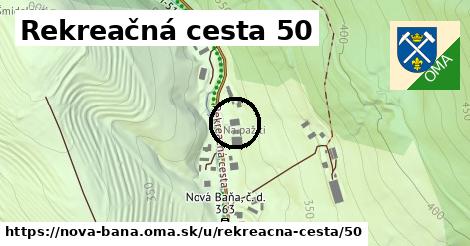 Rekreačná cesta 50, Nová Baňa