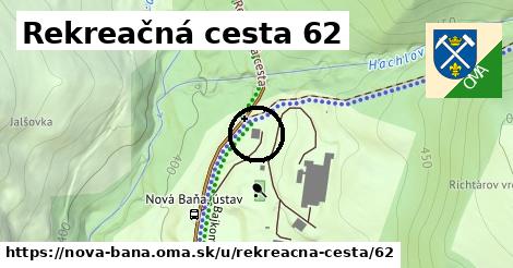 Rekreačná cesta 62, Nová Baňa