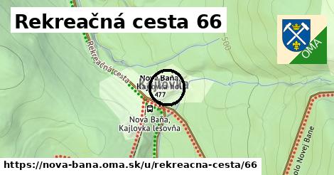 Rekreačná cesta 66, Nová Baňa