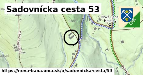 Sadovnícka cesta 53, Nová Baňa