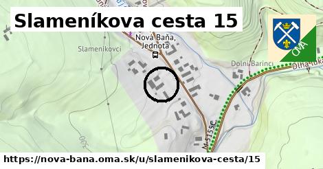 Slameníkova cesta 15, Nová Baňa