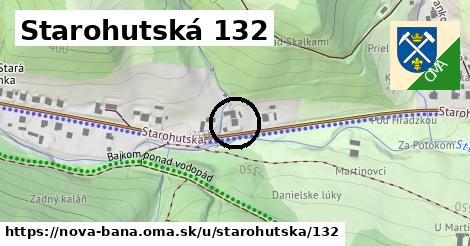 Starohutská 132, Nová Baňa