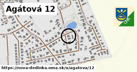 Agátová 12, Nová Dedinka