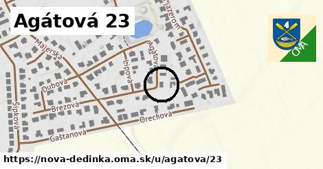 Agátová 23, Nová Dedinka