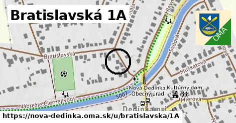 Bratislavská 1A, Nová Dedinka