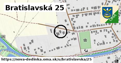 Bratislavská 25, Nová Dedinka