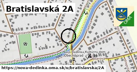 Bratislavská 2A, Nová Dedinka
