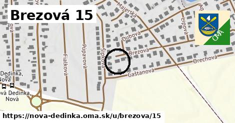 Brezová 15, Nová Dedinka