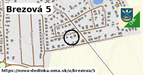 Brezová 5, Nová Dedinka