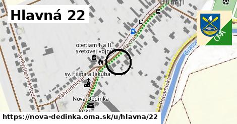 Hlavná 22, Nová Dedinka