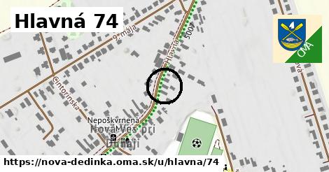 Hlavná 74, Nová Dedinka