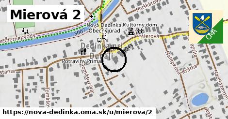 Mierová 2, Nová Dedinka