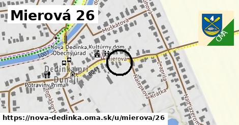 Mierová 26, Nová Dedinka