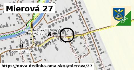 Mierová 27, Nová Dedinka