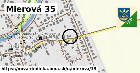 Mierová 35, Nová Dedinka